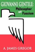 Read Giovanni Gentile: Philosopher of Fascism, written by A. James Gregor