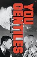 Read You Gentiles, written by Maurice Samuel