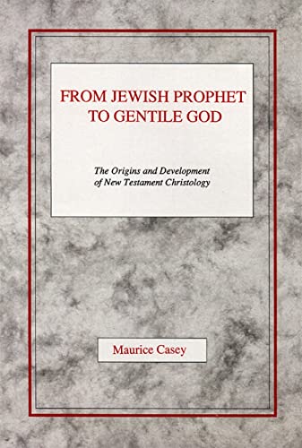 Read From Jewish Prophet to Gentile God: The Origins and Development of New Testament Christology, written by Maurice Casey