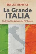 Read La Grande Italia: The Rise and Fall of the Myth of the Nation in the Twentieth Century (George L. Mosse Series in the History of European Culture, Sexuality, and Ideas), written by Emilio Gentile