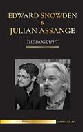 Read Edward Snowden & Julian Assange: The Biography - The Permanent Records of the Whistleblowers of the NSA and WikiLeaks (Politics), written by United Library