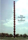 Read The Language of Sculpture: With 155 Illustrations, written by William Tucker