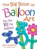 Read The Big Book of Balloon Art: More Than 100 Fun Sculptures (Dover Crafts: Dolls & Toys), written by Gerry Giovinco