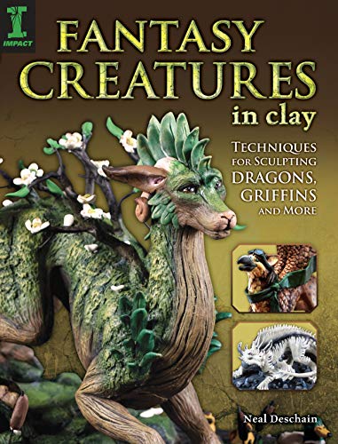 Read Fantasy Creatures in Clay: Techniques for Sculpting Dragons, Griffins and More, written by Neal Deschain