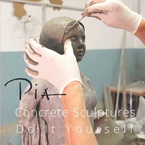 Read Concrete Sculptures Do It Yourself: Fundamentals, Tips, and Tricks for Modeling Concrete Sculptures, written by Pia Schönbohm; Peter Schönbohm