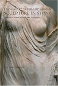 Read Looking at Greek and Roman Sculpture in Stone: A Guide to Terms, Styles, and Techniques, written by Janet Grossman