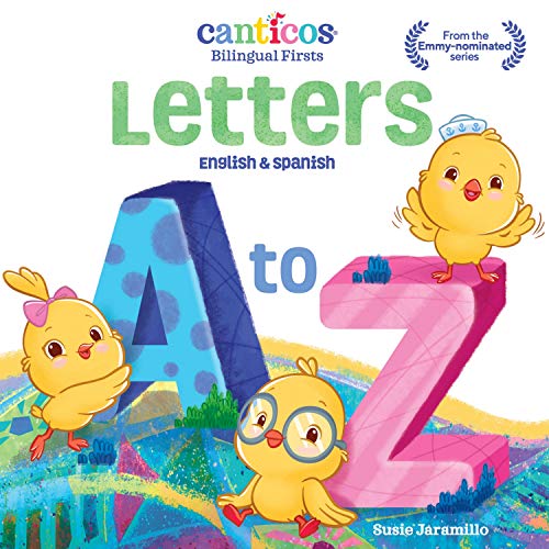 Read Canticos Letters A to Z: Bilingual Firsts (Canticos Bilingual Firsts), written by Susie Jaramillo