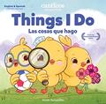 Read Canticos Things I Do / Las cosas que hago: Bilingual Firsts (Canticos Bilingual Firsts), written by Susie Jaramillo