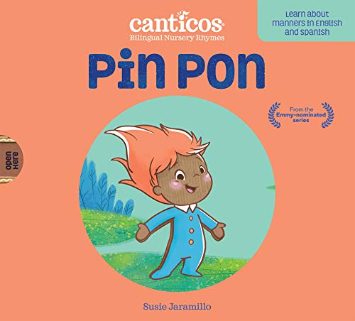 Read Canticos Pin Pon: Bilingual Nursery Rhymes (Canticos Bilingual Nursery Rhymes), written by Susie Jaramillo