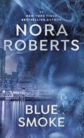 Read Blue Smoke, written by Nora Roberts