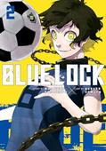 Read Blue Lock 2, written by Muneyuki Kaneshiro